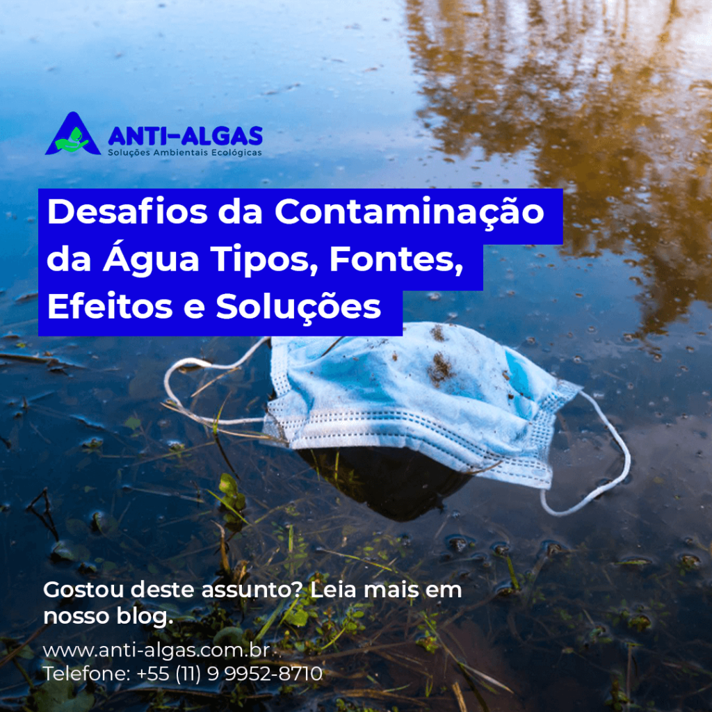 Desafios da Contaminação da Água Tipos, Fontes, Efeitos e Soluções